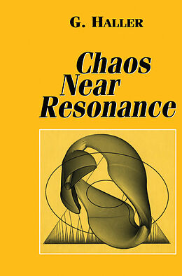 Livre Relié Chaos Near Resonance de G. Haller