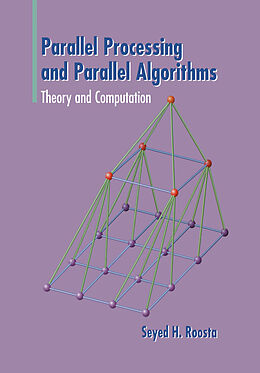 Livre Relié Parallel Processing and Parallel Algorithms de Seyed H Roosta