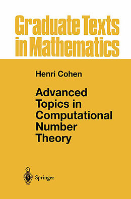 Fester Einband Advanced Topics in Computational Number Theory von Henri Cohen