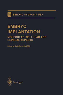 Livre Relié Embryo Implantation de Daniel D. Carson, Serono Symposia USA, Symposium on Embryo Implantation Molecul