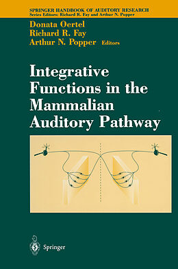 Livre Relié Integrative Functions in the Mammalian Auditory Pathway de 