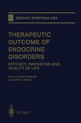 Livre Relié Therapeutic Outcome of Endocrine Disorders de Brian Stabler, Barry B Bercu