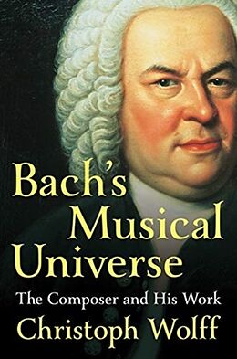 Fester Einband Bach's Musical Universe von Chirstoph Wolff