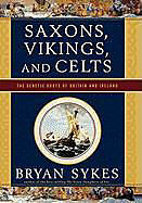 Livre Relié Saxons, Vikings, and Celts de Bryan Sykes