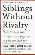 Livre Relié Siblings Without Rivalry de Adele Faber, Elaine Mazlish