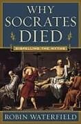 Why Socrates Died