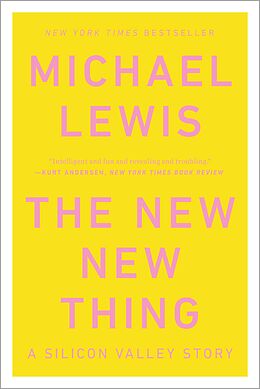 eBook (epub) The New New Thing: A Silicon Valley Story de Michael Lewis
