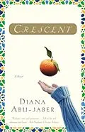 E-Book (epub) Crescent von Diana Abu-Jaber