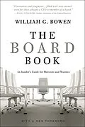 E-Book (epub) The Board Book: An Insider's Guide for Directors and Trustees von William G. Bowen