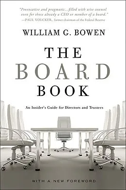 E-Book (epub) The Board Book: An Insider's Guide for Directors and Trustees von William G. Bowen