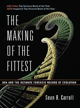 E-Book (epub) The Making of the Fittest von Sean B. Carroll