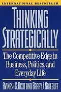 E-Book (epub) Thinking Strategically: The Competitive Edge in Business, Politics, and Everyday Life von Avinash K. Dixit, Barry J. Nalebuff