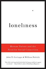 E-Book (epub) Loneliness: Human Nature and the Need for Social Connection von John T. Cacioppo, William Patrick