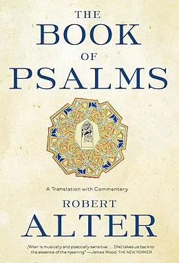 E-Book (epub) The Book of Psalms: A Translation with Commentary von Robert Alter