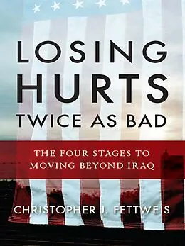 E-Book (epub) Losing Hurts Twice as Bad von Christopher J. Fettweis