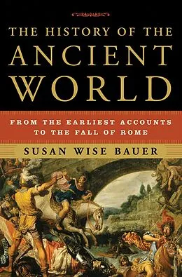 E-Book (epub) The History of the Ancient World von Susan Wise Bauer