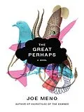 E-Book (epub) The Great Perhaps von Joe Meno