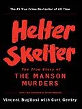E-Book (epub) Helter Skelter von Vincent Bugliosi, Curt Gentry
