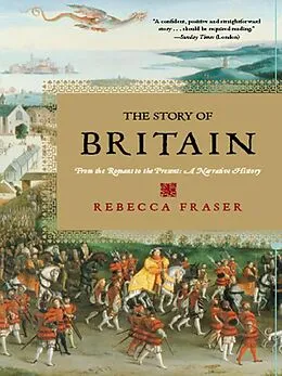 E-Book (epub) The Story of Britain von Rebecca Fraser