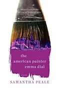 E-Book (epub) The American Painter Emma Dial von Samantha Peale