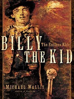 E-Book (epub) Billy the Kid: The Endless Ride von Michael Wallis
