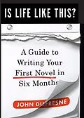 E-Book (epub) Is Life Like This? von John Dufresne