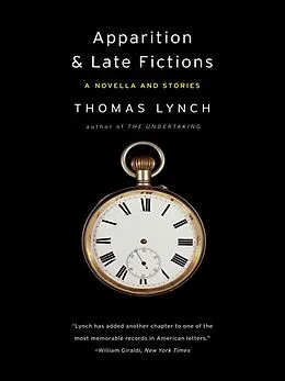 E-Book (epub) Apparition & Late Fictions von Thomas Lynch