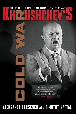E-Book (epub) Khrushchev's Cold War von Aleksandr Fursenko, Timothy Naftali