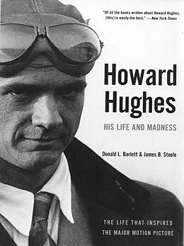 eBook (epub) Howard Hughes: His Life and Madness de Donald L. Barlett, James B. Steele