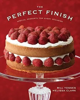 E-Book (epub) The Perfect Finish von Bill Yosses, Melissa Clark