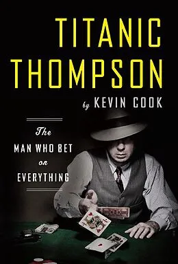 E-Book (epub) Titanic Thompson von Kevin Cook