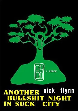 E-Book (epub) Another Bullshit Night in Suck City von Nick Flynn