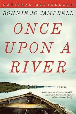 E-Book (epub) Once Upon a River von Bonnie Jo Campbell