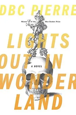 E-Book (epub) Lights Out in Wonderland von Dbc Pierre