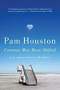 E-Book (epub) Contents May Have Shifted von Pam Houston