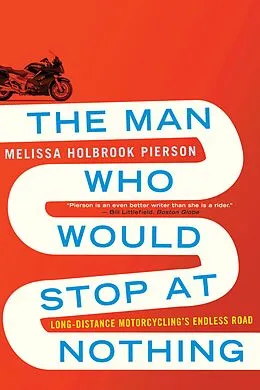 E-Book (epub) The Man Who Would Stop at Nothing von Melissa Holbrook Pierson