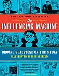 E-Book (epub) The Influencing Machine: Brooke Gladstone on the Media von Brooke Gladstone, Josh Neufeld