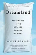 E-Book (epub) Dreamland: Adventures in the Strange Science of Sleep von David K. Randall