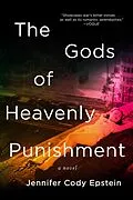 E-Book (epub) The Gods of Heavenly Punishment von Jennifer Cody Epstein