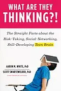 E-Book (epub) What Are They Thinking?! von Aaron M. White, Scott Swartzwelder