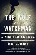 E-Book (epub) The Wolf and the Watchman von Scott C. Johnson