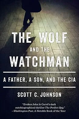 E-Book (epub) The Wolf and the Watchman von Scott C. Johnson