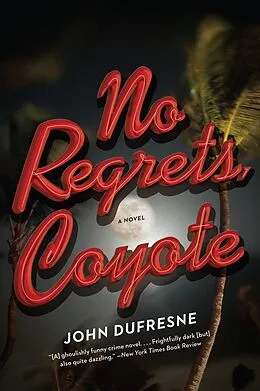 E-Book (epub) No Regrets, Coyote von John Dufresne