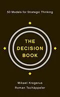 E-Book (epub) The Decision Book: 50 Models for Strategic Thinking von Mikael Krogerus, Roman Tschäppeler