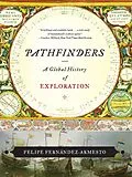 E-Book (epub) Pathfinders: A Global History of Exploration von Felipe Fernández-Armesto