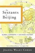 E-Book (epub) The Sextants of Beijing von Joanna Waley-Cohen