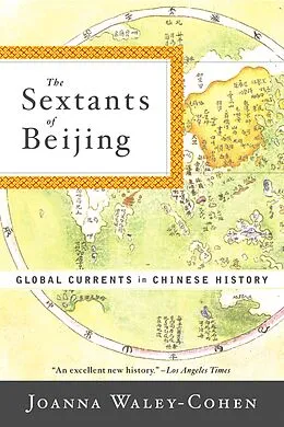 E-Book (epub) The Sextants of Beijing von Joanna Waley-Cohen