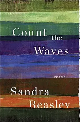 E-Book (epub) Count the Waves von Sandra Beasley
