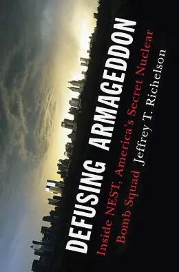 E-Book (epub) Defusing Armageddon von Jeffrey T. Richelson