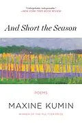 E-Book (epub) And Short the Season von Maxine Kumin